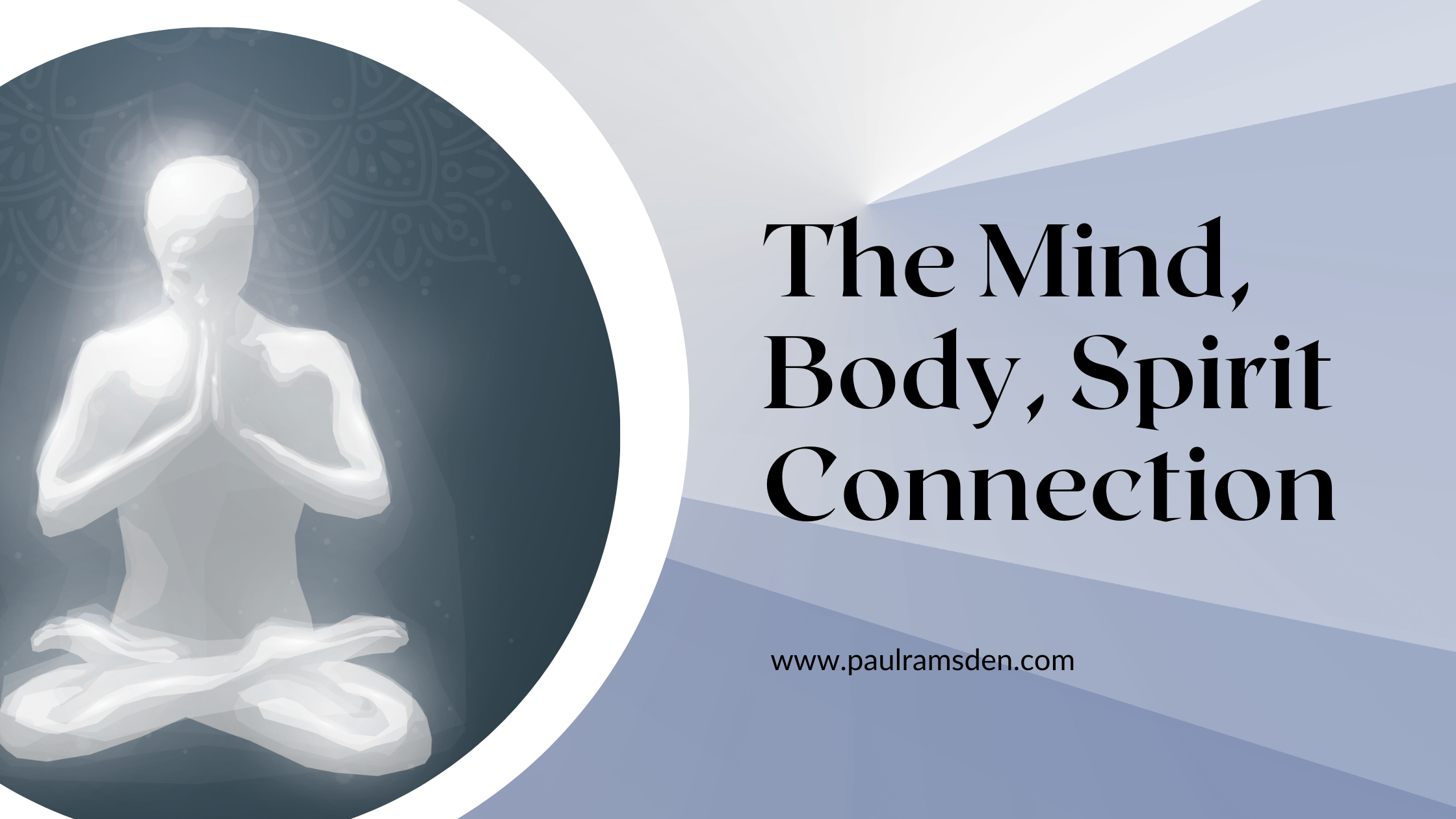 The Mind-Body-Soul-Spirit Connection