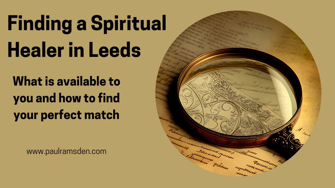 Finding a Spiritual Healer in Leeds