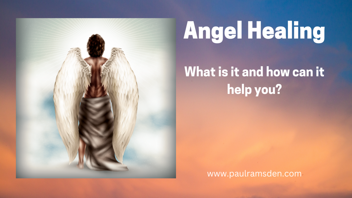 What is Angel Healing and How Can it Help Me
